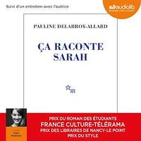 Ça raconte Sarah, Suivi d'un entretien avec l'autrice