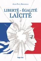 Liberté - Egalité - Laïcité