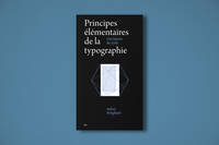 Principes élémentaires de la typographie, Une histoire des styles