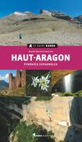 Le Guide Rando Haut-Aragon (2e ed), Pyrénées espagnoles