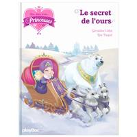 10, Une, deux, trois Princesses - Le secret de l'ours - Tome 10