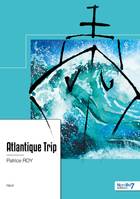 Atlantique Trip