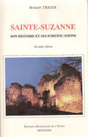 Sainte-Suzanne, son Histoire et ses Fortifications, son histoire et ses fortifications