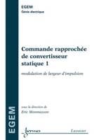 Commande rapprochée de convertisseur statique 1 : modulation de largeur d'impulsion