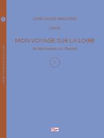 MON VOYAGE SUR LA LOIRE 1, de Montsoreau au Thoureil