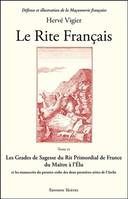 4, Le Rite français, Du maître à l'élu, et les manuscrits du premier ordre des deux premières séries de l'arche