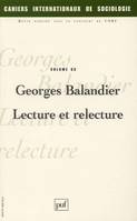 Cahiers internationaux de sociologie 2001 - vol...., Georges Balandier, lecture et relecture