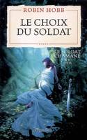 Le soldat chamane, 5, Le Choix du soldat, Le Soldat chamane - Tome 5