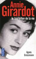 Annie Girardot le tourbillon, le tourbillon de la vie