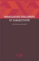 Marqueurs discursifs et subjectivité