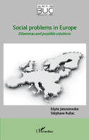 Soxial problems in europe, Dilemmas and possible solutions