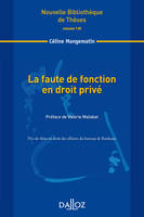 La faute de fonction en droit privé. Volume 135