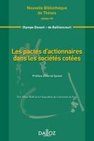 Les pactes d'actionnaires dans les sociétés cotées. Volume 115, Nouvelle Bibliothèque de Thèses