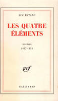 Les Quatre Éléments, (1937-1955)