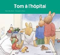 TOM A L'HOPITAL