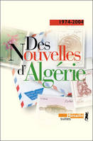 Suites Des nouvelles d'Algérie. Anthologie 1974-2004, 1974-2004