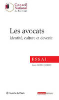 Les avocats - Identité, culture et devenir., identité, culture et devenir