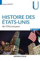 Histoire des Etats-Unis - 3e éd. - De 1776 à nos jours, de 1776 à nos jours