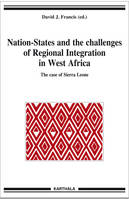 Les États-nations face à l'intégration régionale en Afrique de l'Ouest, 14, Nation-states and the challenges of regional integration in West Africa, The case of Sierra Leone