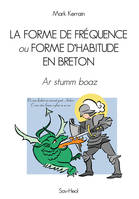 La forme de fréquence ou forme d'habitude en breton, Ar stumm boaz