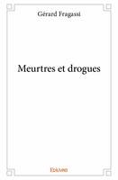 Meurtres et drogues