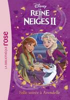 6, La reine des neiges II / Folle soirée à Arendelle / Ma première bibliothèque rose, Folle soirée à arendelle