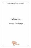 HaïKoeurs, Liserons des champs