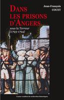 Dans les prisons d'Angers sous la Terreur, 1793-1794