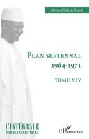 Plan septennal 1964-1971, Tome XIV