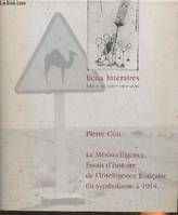 La Mésintelligence. Essais d’histoire de l’intelligence française du symbolisme à 1914, essais d'histoire de l'intelligence française du symbolisme à 1914