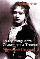Louise-Marguerite Claret de la Touche, De la mondanité à la sainteté