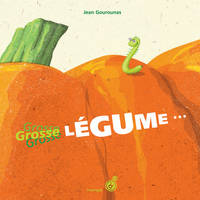 Grosse légume