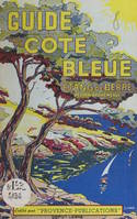 Guide Côte Bleue, Étang de Berre, région provençale