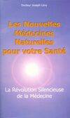 La révolution silencieuse de la médecine : Les nouveaux moyens de vaincre cancer artériosclérose infarctus arthrose sclérose en plaques schizophrénie dépression... Etc, les nouveaux moyens de vaincre cancer, artériosclérose, infarctus, arthrose, scléro...