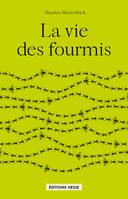 LA VIE DES FOURMIS