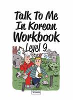 TALK TO ME IN KOREAN WORKBOOK LEVEL 9