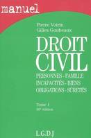 Droit civil / Pierre Voirin, Tome 1, Personnes, famille, incapacité, biens, obligations, sûretés, Droit civil