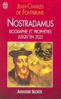 Nostradamus, biographie et prophéties jusqu'en 2025