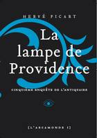 L'Arcamonde, 5, Arcamonde - tome 5 La lampe de providence