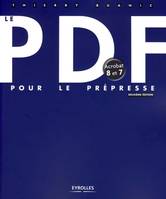Le PDF pour le prépresse, Acrobate 8 et 7