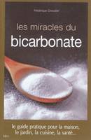 Les miracles du bicarbonate de soude, guide pratique