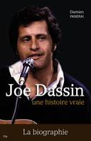 Joe Dassin Une histoire vraie, une histoire vraie