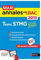 MAXI Annales ABC du BAC 2015 Term STMG