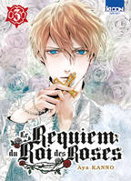 3, Le Requiem du Roi des roses T03