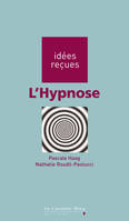 HYPNOSE (L) -PDF, idées reçues sur l'hypnose