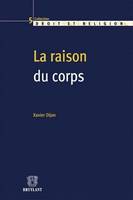 La raison du corps, Droit, bioéthique et religion