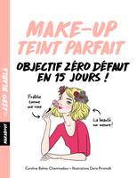 Zéro blabla - make up teint parfait