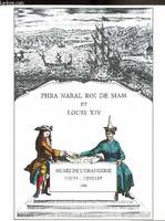 Phra Narai Roi de Siam et Louis XIV - Musée de l'orangerie 13 juin - 13 juillet 1986, [exposition], Musée de l'Orangerie, 13 juin-13 juillet 1986