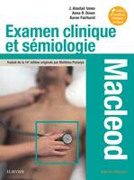 Examen clinique et sémiologie - Macleod, Interrogatoire et examen clinique - Sémiologie par appareil - Situations particulières