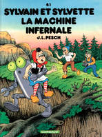 41, Sylvain et Sylvette - Tome 41 - La Machine infernale, Volume 41, La machine infernale